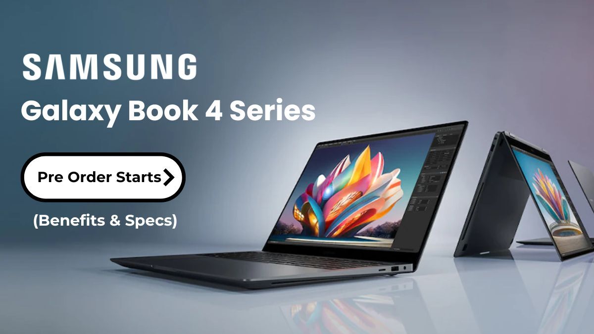 Samsung Galaxy Book 4 Series Pre-Orders Pre-reserve Available in India