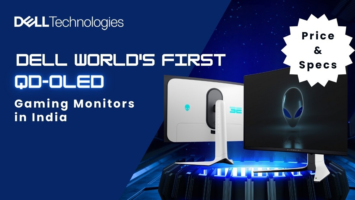 Dell World's First QD-OLED Gaming Monitors in India, Price & Specs