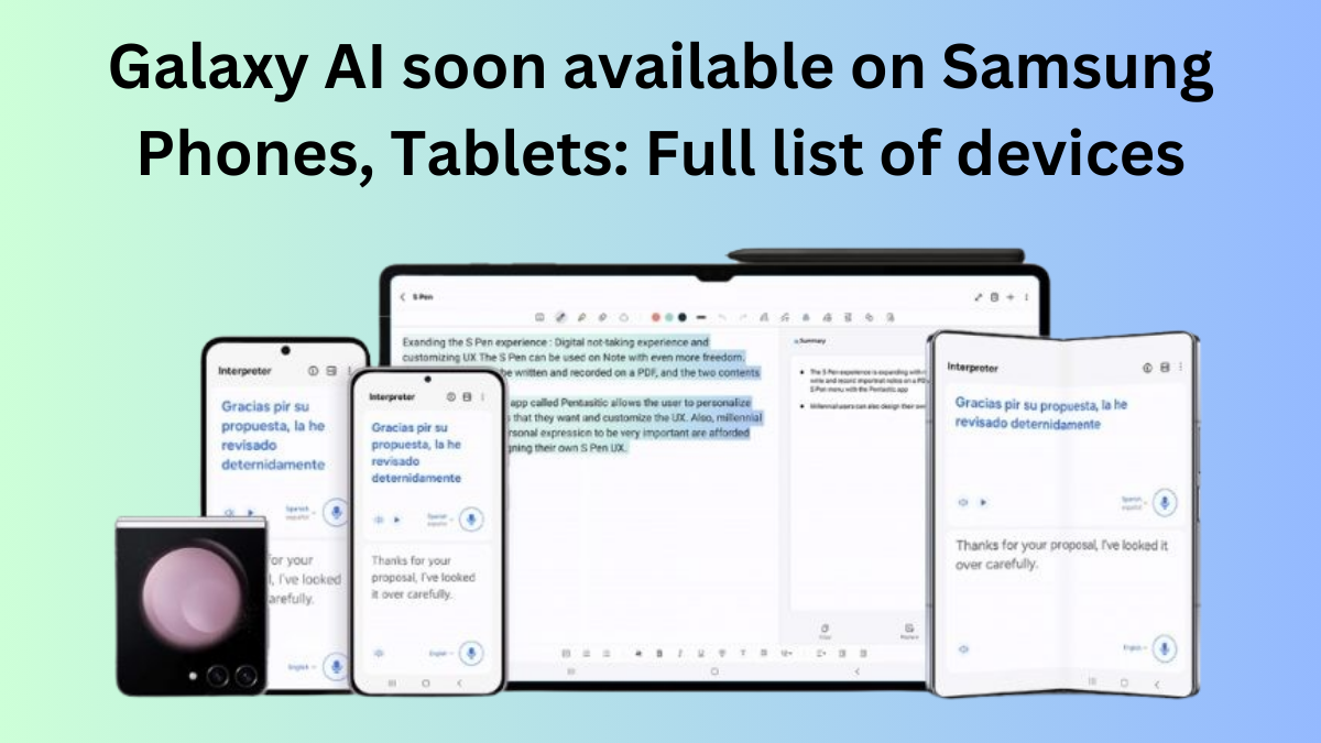 Galaxy AI soon available on Samsung Phones, Tablets: Full list of devices