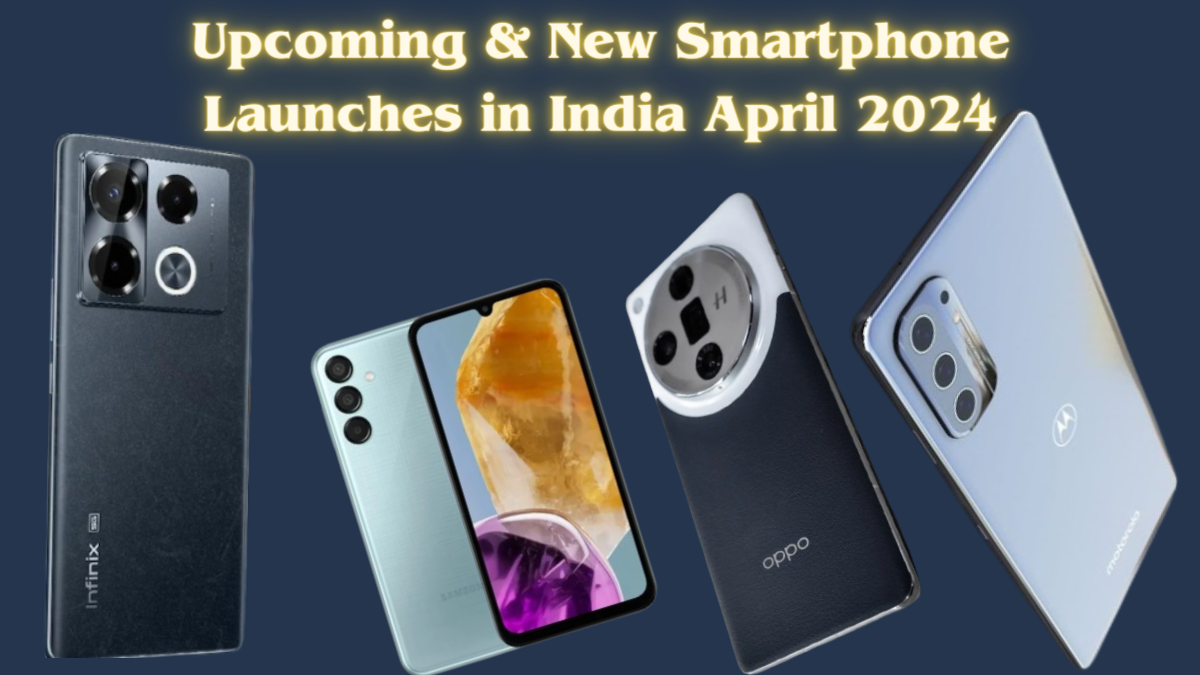 Top15UpcomingNewSmartphoneLaunchesinIndiaApril2024OnePlusSamsungMotomore