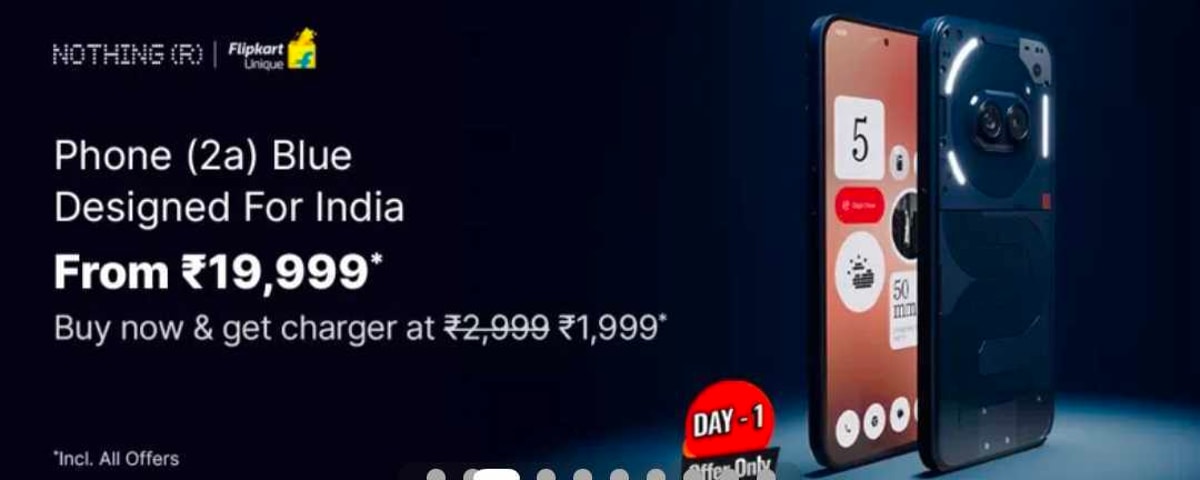 Buy Nothing Phone 2A at Rs.19999 on Flipkart. Here's how you can buy