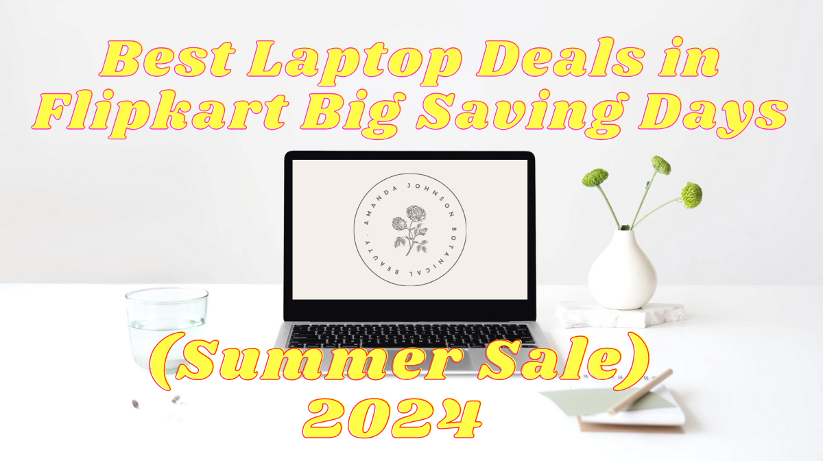 BestLaptopDealsinFlipkartBigSavingDays