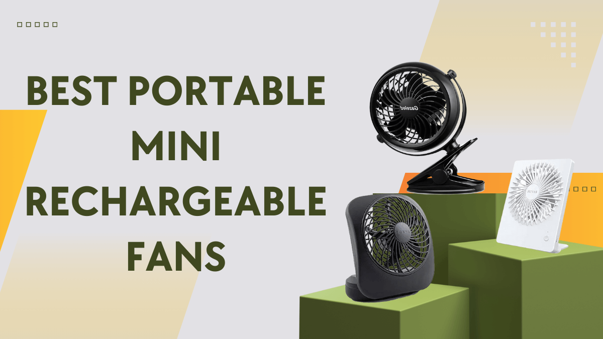 7 Best-selling Portable Mini Rechargeable Fans (Stay Cool Anywhere)