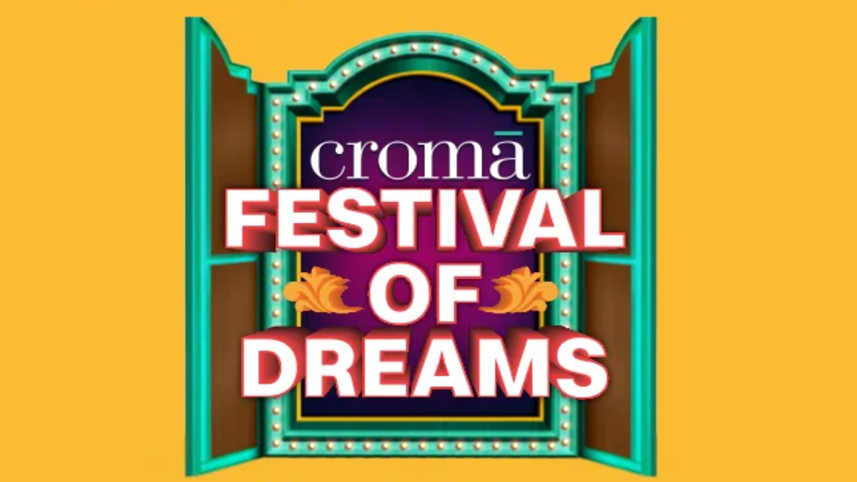 Croma Festival of Dreams