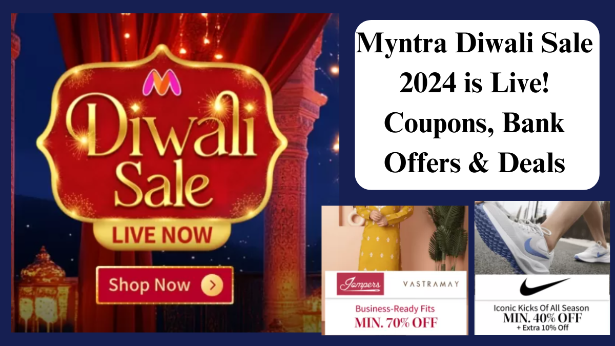 MyntraDiwaliSale2024isLiveCouponsBankOffersDeals