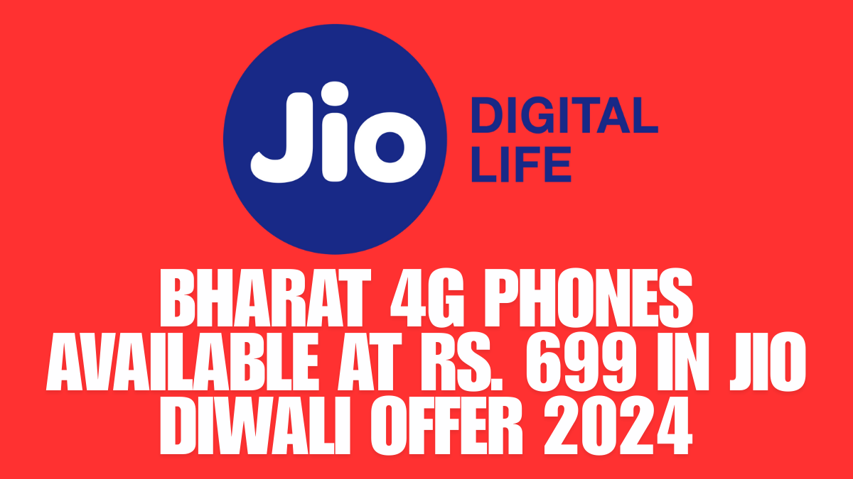 Bharat4GPhonesAvailableatRs.699inJioDiwaliOffer2024