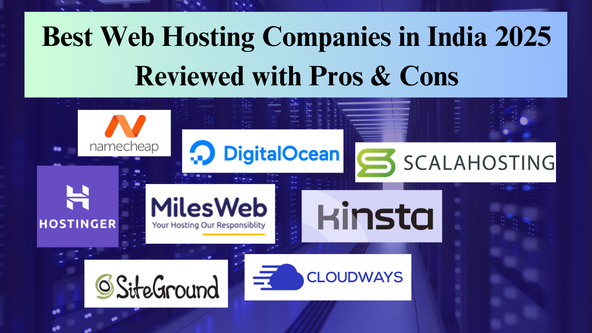 Best Web Hosting Companies in India 2025 Reviewed with Pros & Cons
