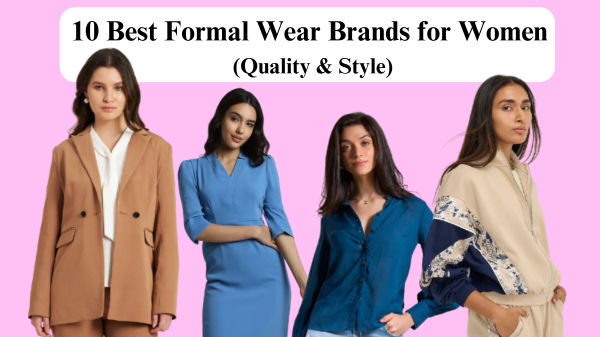 10 Best Formal Wear Brands for Women in India 2025 (Quality & Style)