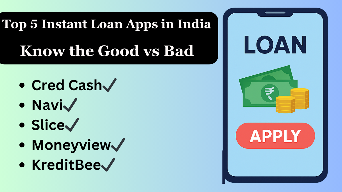 Top 5 Popular Instant Loan Apps: Which is the Least Bad One?