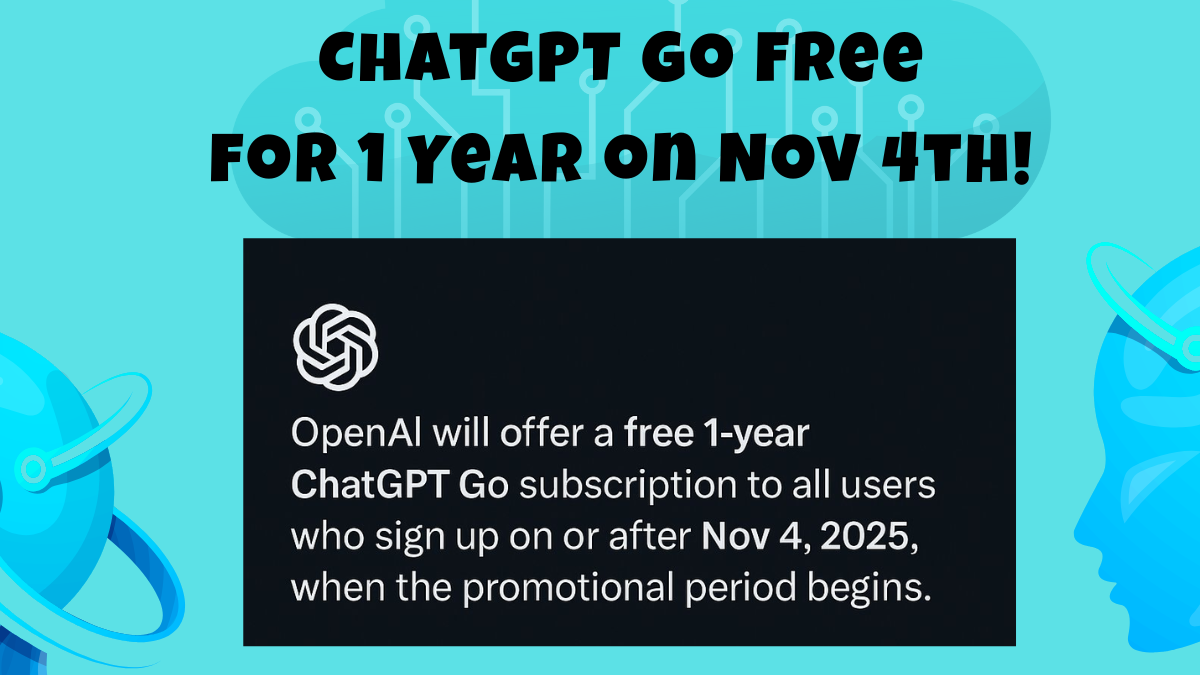 ChatGPT Go Free for 1 Year from Nov 4th! How to Get ChatGPT Go Free?