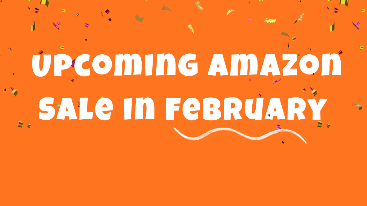 UpcomingAmazonSaleinFeb2026