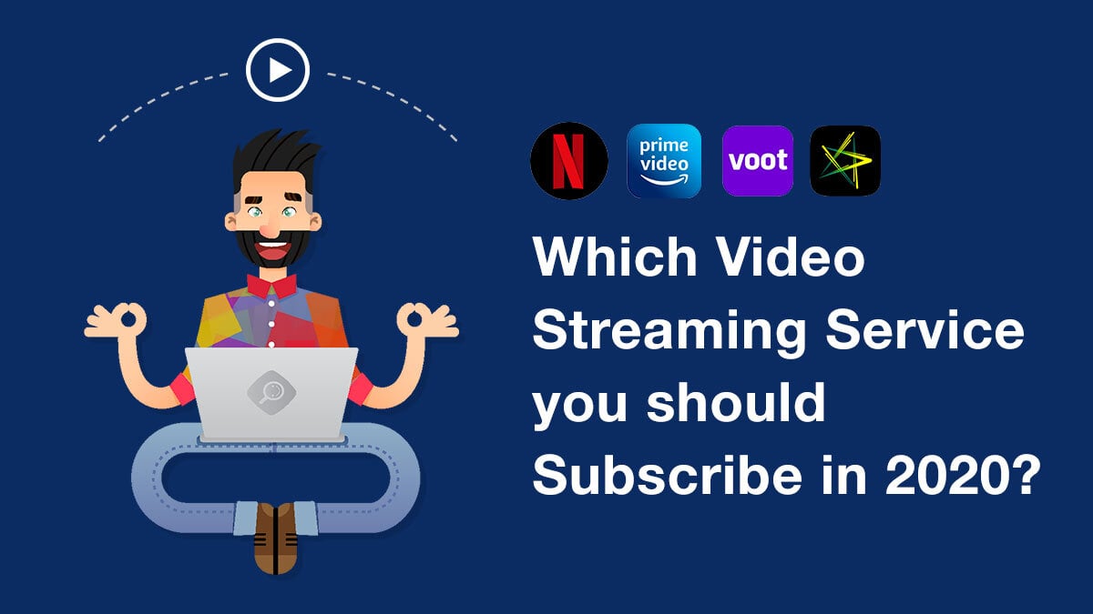 Video Streaming Services should you Subscribe in 2020