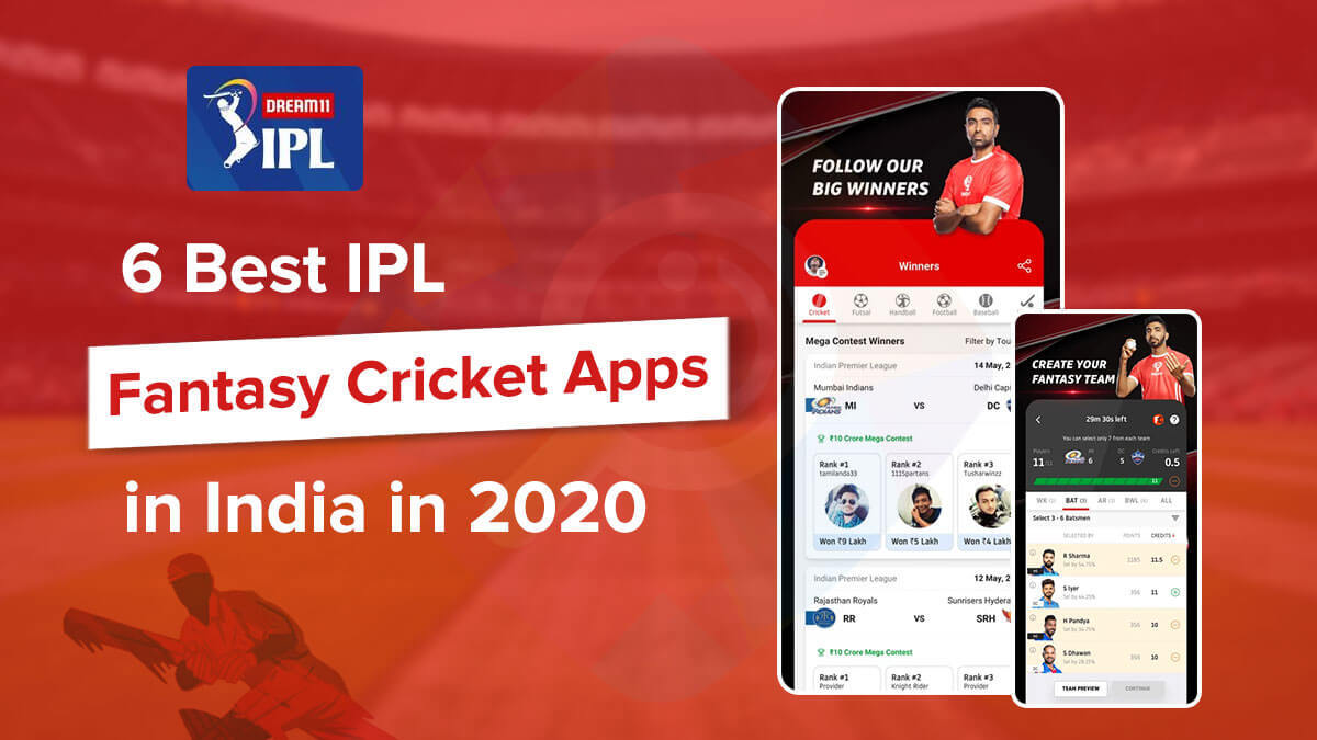 6 Best IPL Fantasy Cricket Apps in India in 2020