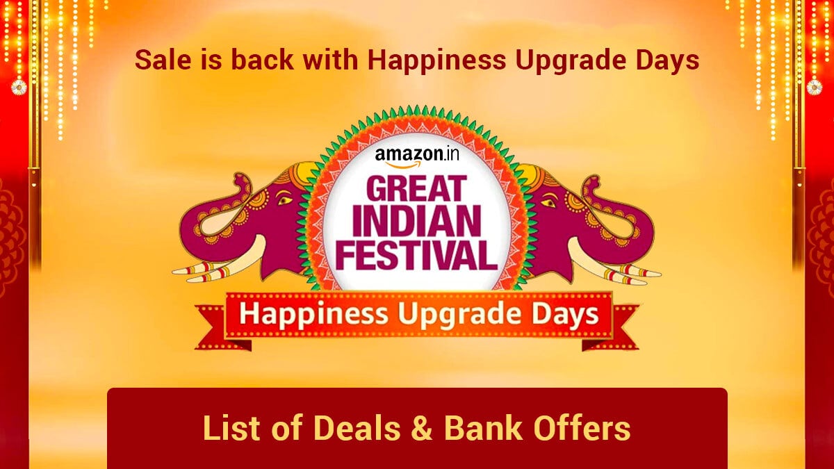 Amazon Great Indian Festival Sale is back with Happiness Upgrade Days - List of Deals & Bank Offers