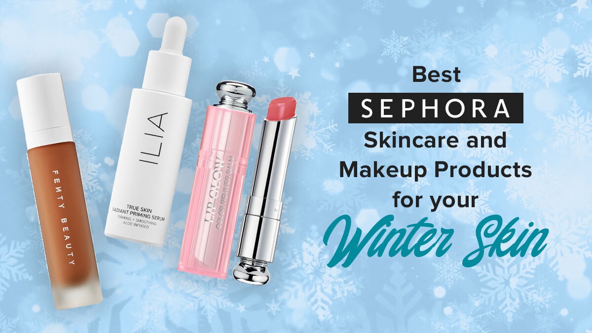 Sephora Skincare Products