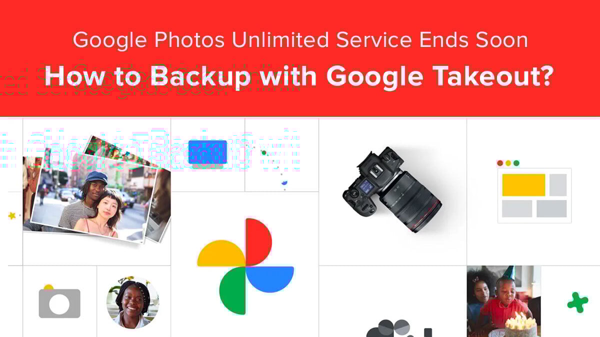 Google Photos Unlimited Service Ends Soon : How to Backup with Google Takeout?