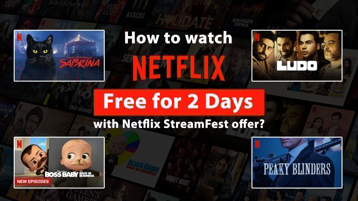 How to watch Netflix Free for 2 Days with Netflix StreamFest?