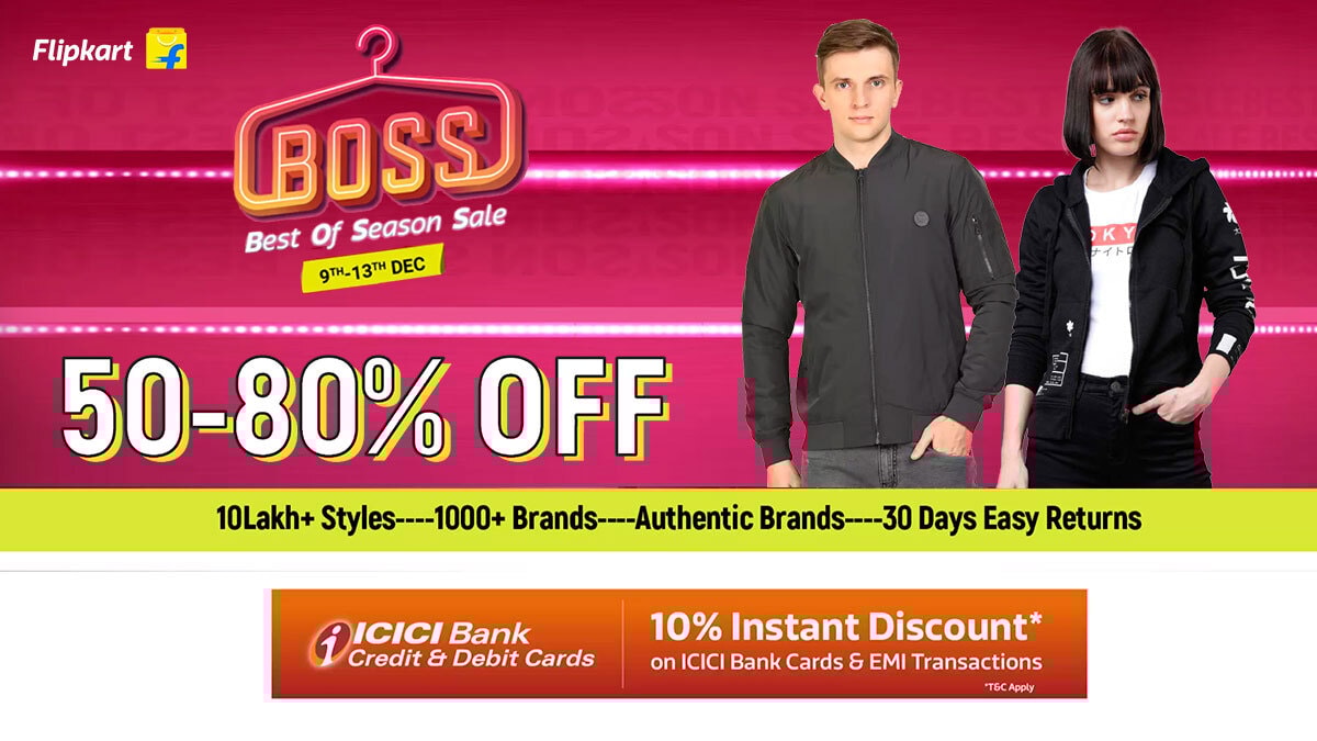 Flipkart Best of Season Sale(BOSS) Live Now : Get 50-80% Discounts on more than 10 Lakh Styles