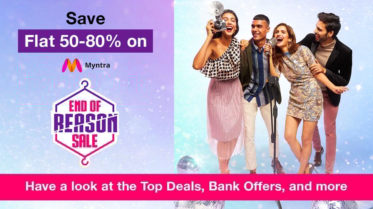 Save Flat 50-80% on Myntra End Of Reason Sale : Have a look at the Top Deals, Bank Offers, and more