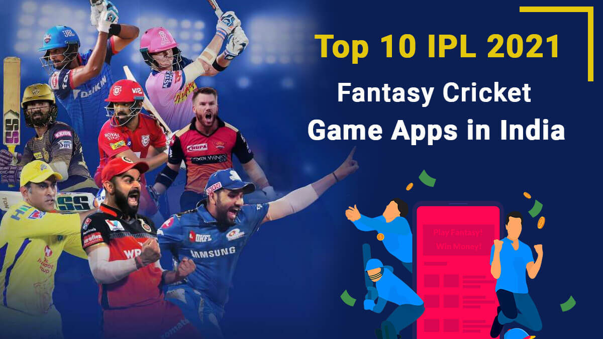 Top 10 IPL Fantasy League Apps in India in 2021