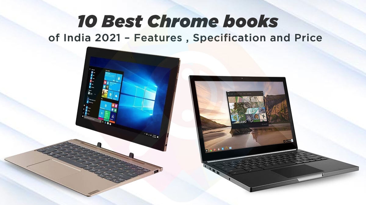 10 Best Chromebooks in India 2024