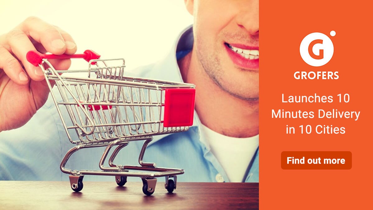 Grofers Launches 10 Minutes Delivery in 10 Cities – Find out more