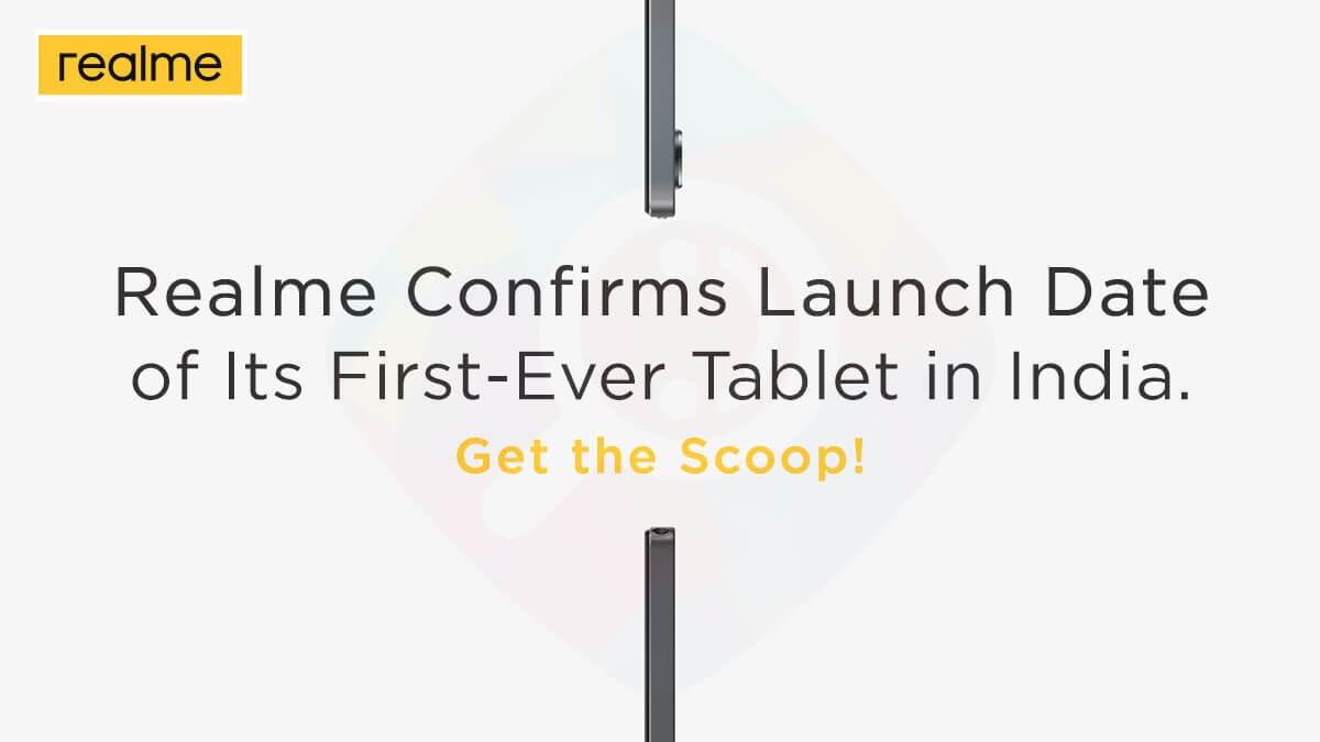 Realme Confirms Launch Date of Its First-Ever Tablet in India. Get the Scoop!