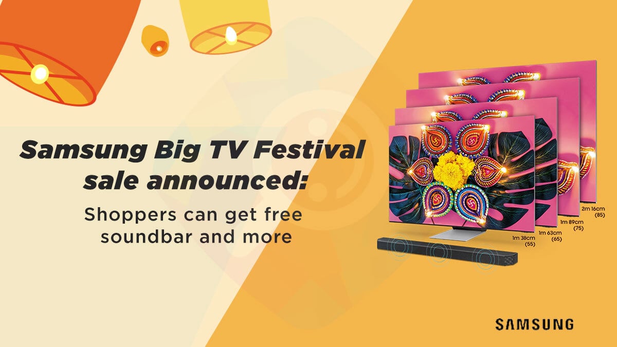 Samsung Big TV Festival sale announced: Shoppers can get free soundbar and more