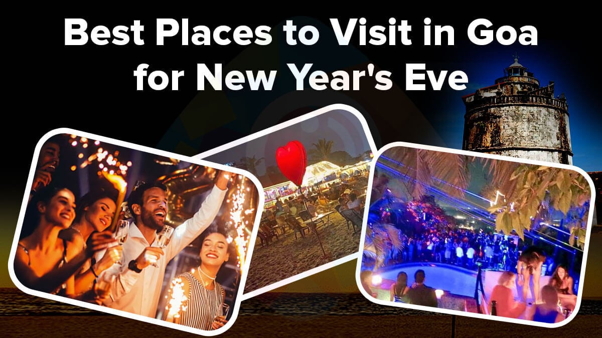 Best Places to Visit in Goa for New Year's Eve for 2023