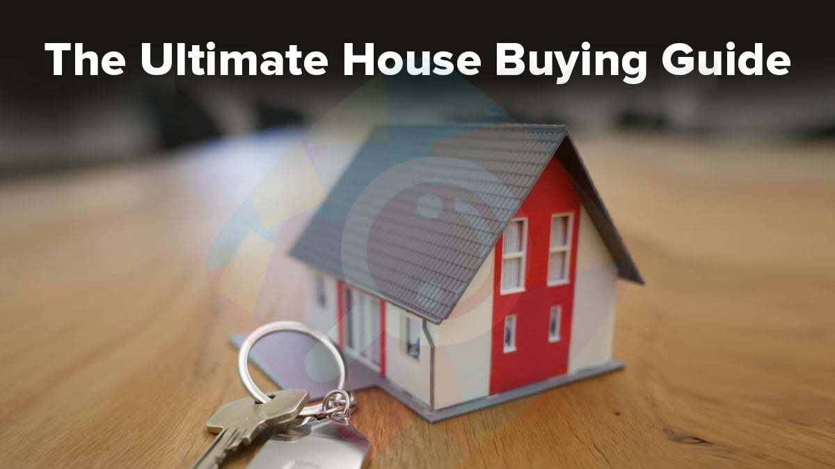 The Ultimate House Buying Guide