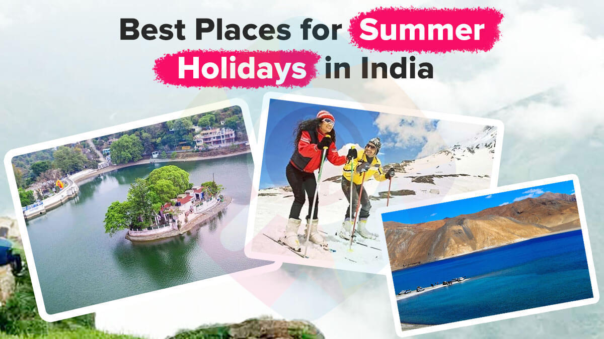 places to visit in summer in india