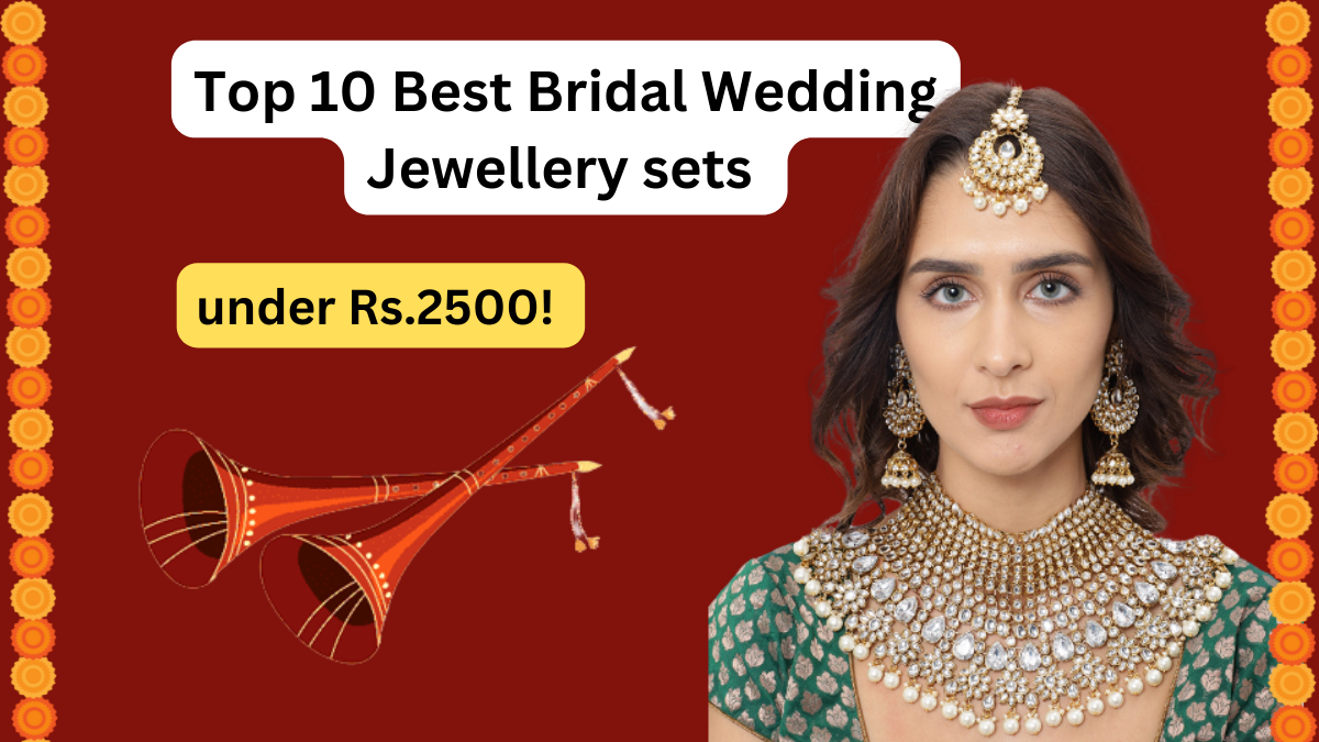 Top 10 Best Bridal Wedding Jewellery sets under Rs.2500