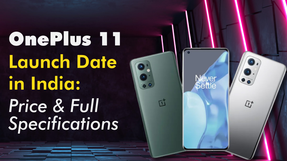 OnePlus 11 Launching in India on 7 February 2023