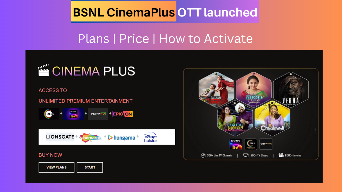 BSNL CinemaPlus OTT launched: Plans, Price, How to Activate