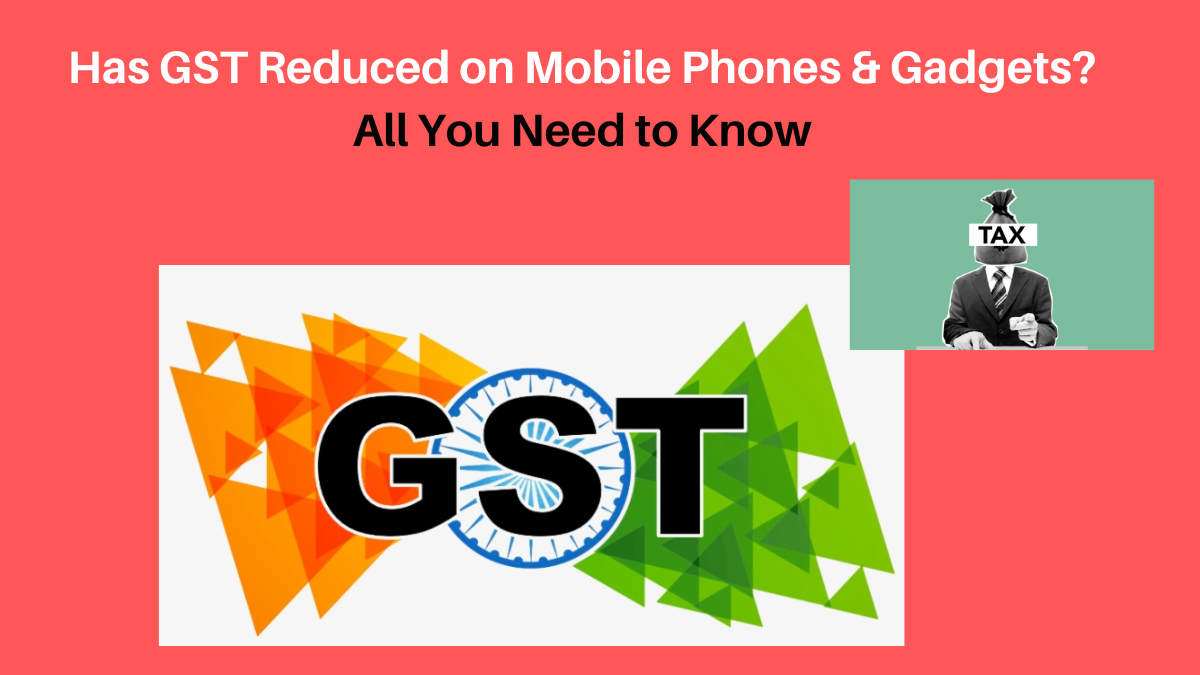 GST Reduced on Mobile Phones