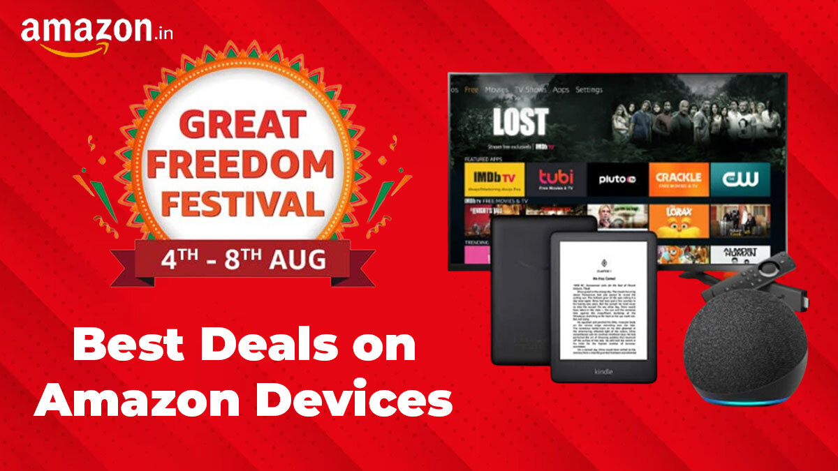 Unmissable Deals on Echo, Fire TV & more in Amazon Great Freedom Festival Sale 2023
