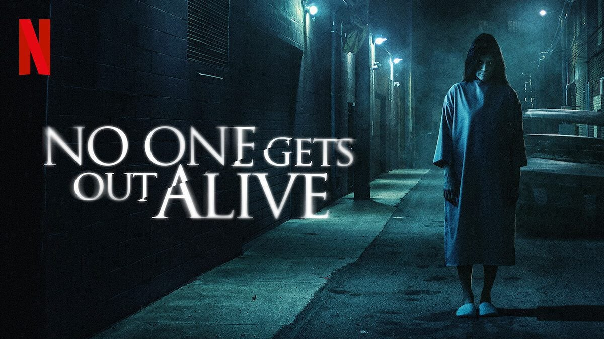 NO ONE GETS OUT ALIVE (2021)