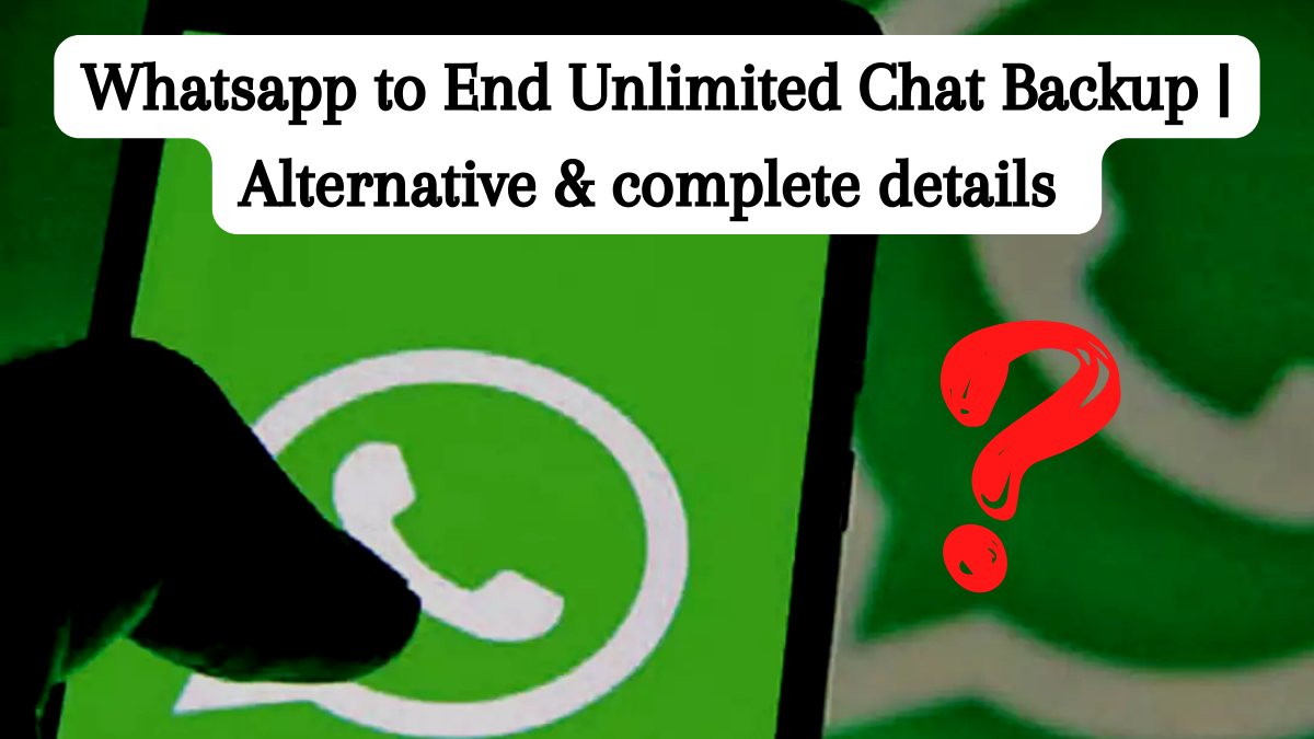 WhatsapptoEndUnlimitedChatBackupAlternativecompletedetails1