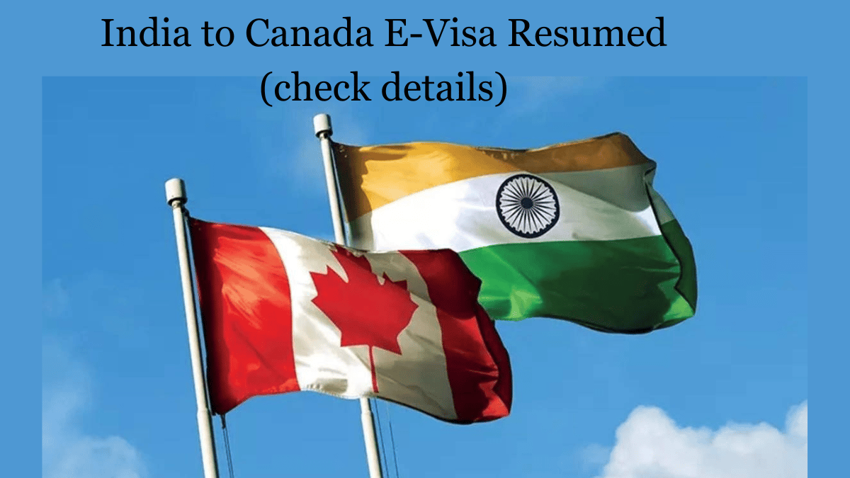 IndiatoCanadaE-VisaResumedcheckdetails