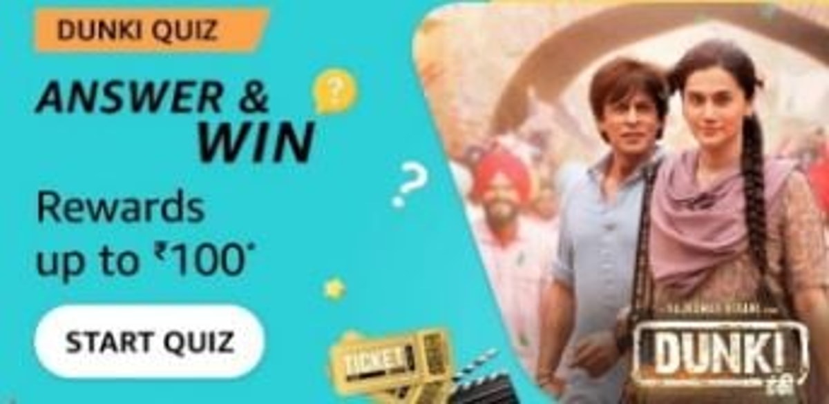 Amazon Dunki Quiz: upto ₹100 Reward