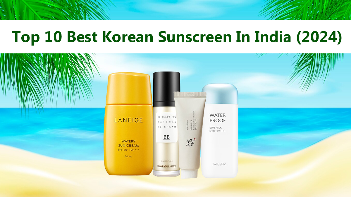 Top-10-Best-Korean-Sunscreen-In-India-2024