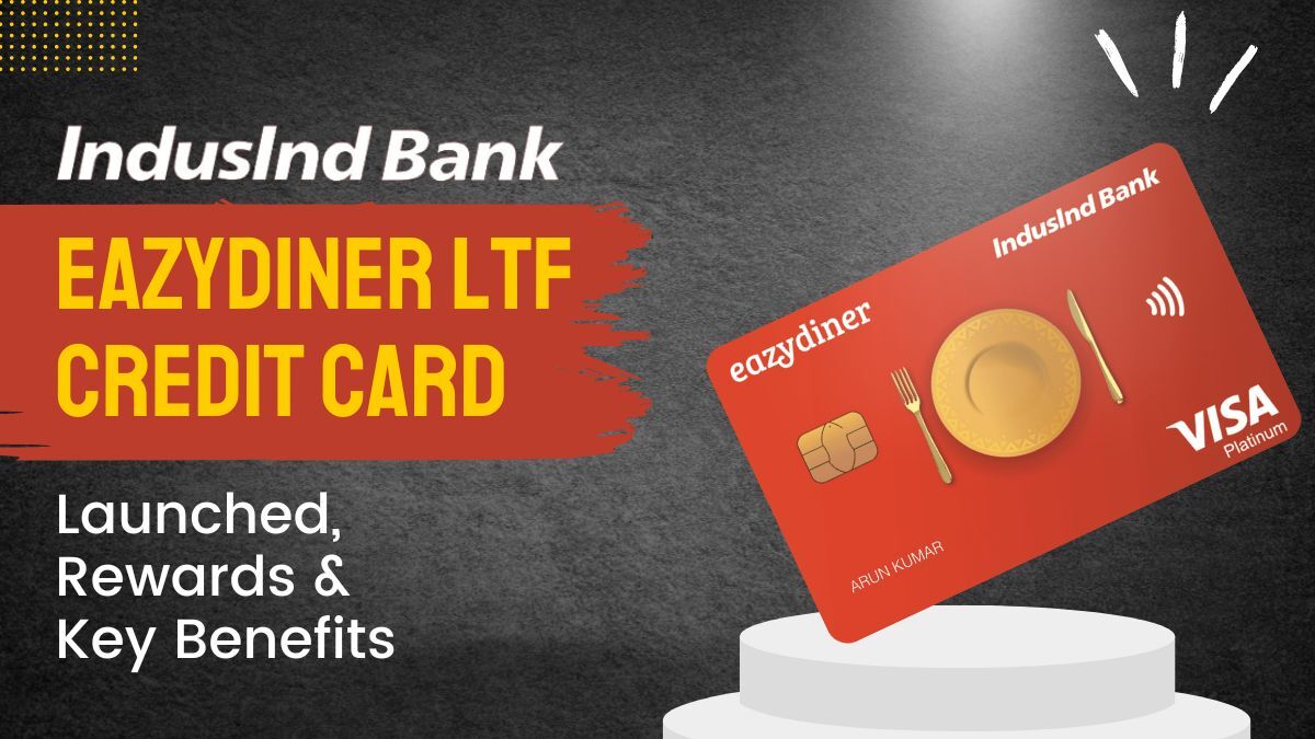 IndusIndBankEazyDinerLTFCreditCardLaunchedRewardsKeyBenefitsDDarticle1200x12001
