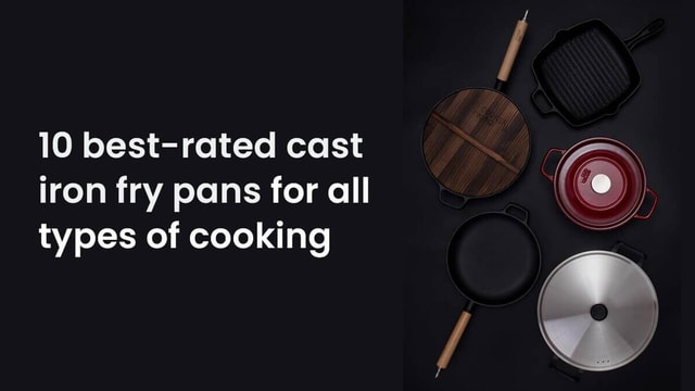 Cast iron pans for all types of cooking