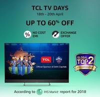TCL TV DAYS (18th- 20th April) Up to 60% OFF