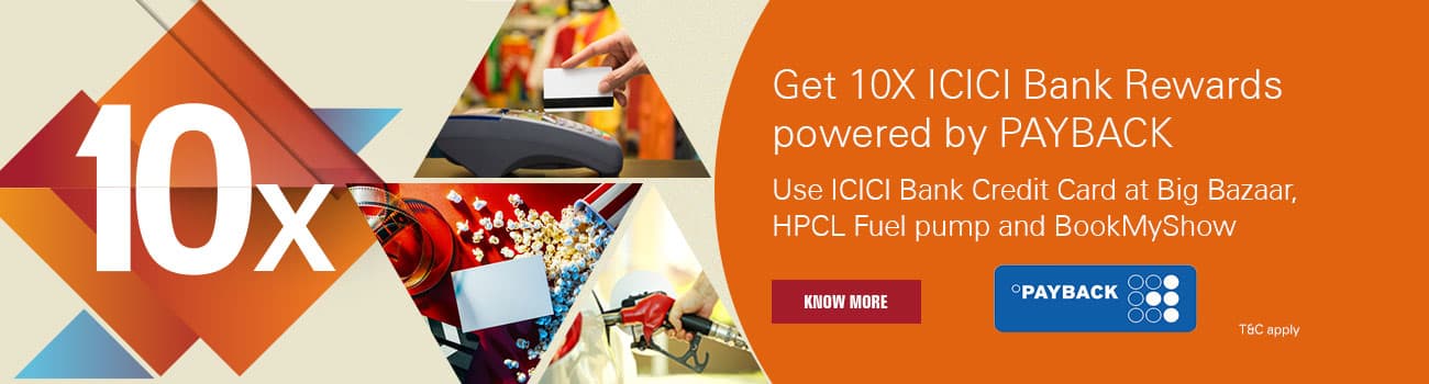 Get 10x Rewards On Payback Partner Merchants On Using Icici Bank