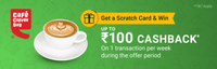 Get a Scratch Card and Win up to ₹100 Cashback, on minimum bill value of ₹150 via PhonePe at Cafe Coffee Day