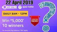 Amazon Quiz Answers for 22 April 2019 - Win Rs 5000 for 10 Winners Amazon Pay