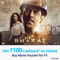 Get 100% Cashback upto Rs.100 on Bharat Movie (min. 2 tickets with no min. Order/Buy deal at ₹9)