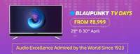 Flipkart : Blaupunkt TV Days ( 29 - 30 April ) 10% Instant Discount with All Debit Cards, Credit Cards, NetBanking & EMI Transactions
