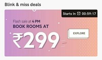 Oyo Rooms: Flash Sale Book Rooms  @ 299 At 4 Pm ( Code: FLASH299)